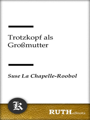 cover image of Trotzkopf als Großmutter